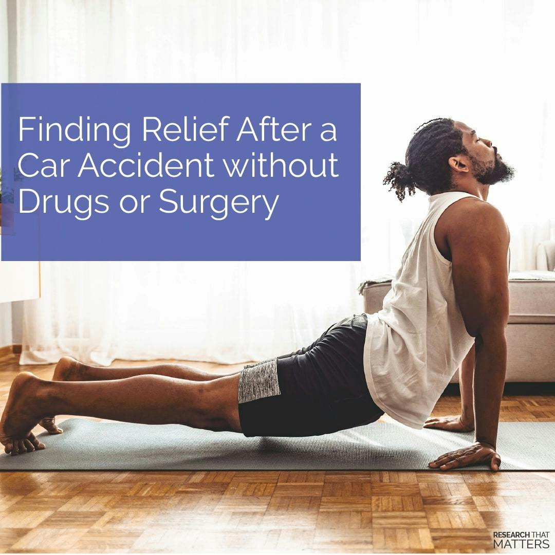 Relief Following an Accident Without Drugs or Surgery